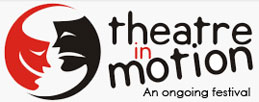 THEATRE IN MOTION THEATRE IN MOTION