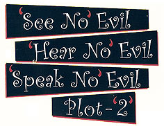 See No Evil, Hear No Evil, Speak No Evil - Plot 2