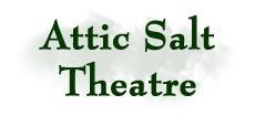 Attic Salt Theatre