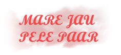 Maare Jaavu Pele Paar