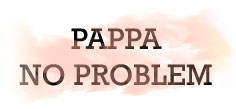 PAPPA NO PROBLEM
