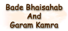 Bade Bhaisahab And Garam Kamra