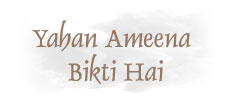 Yahan Ameena Bikti Hai