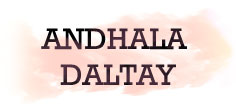 ANDHALA DALTAY