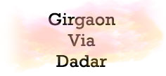 Girgaon via Dadar
