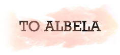 TO ALBELA