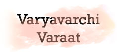 Varyavarchi Varaat
