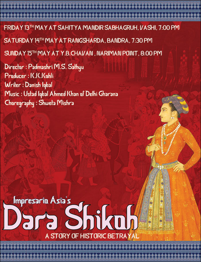 DARA SHIKOH, directed by M S Sathyu on 13th, 14th and 15th May, 2016