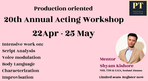 20th Annual Acting Workshop (Production oriented)