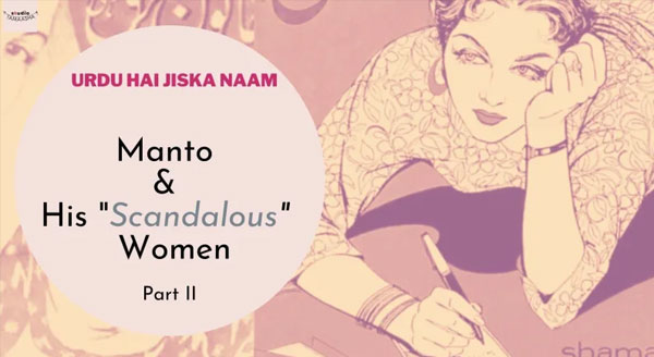 Manto & His 'Scandalous' Women - Part II