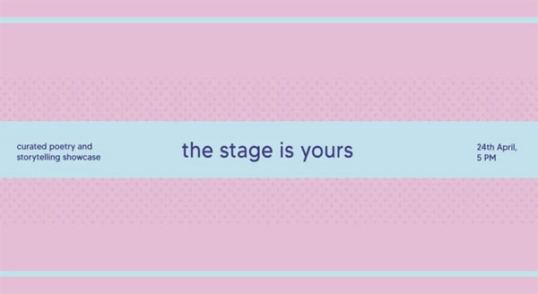 Poems India - The Stage is yours / Poetry and Storytelling