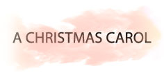 A CHRISTMAS CAROL