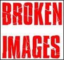 BROKEN IMAGES