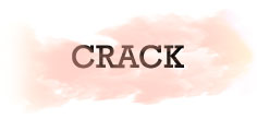 CRACK