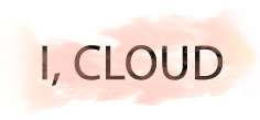 I, CLOUD