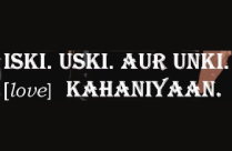 ISKI USKI AUR UNKI LOVE KAHANIYAAN