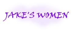 Jake'S Women