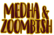 MEDHA AND ZOOMBISH (THEATRE UNIT)
