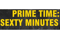 PRIME TIME: SEXTY MINUTES