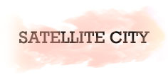 SATELLITE CITY