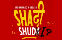 SHAADI SHUD I BY MOHAMMED HUSSAIN