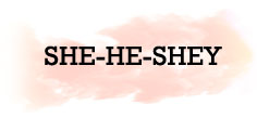 SHE-HE-SHEY