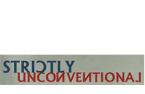 STRICTLY UNCONVENTIONAL