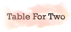 Table For Two