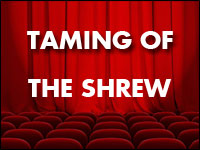 TAMING OF THE SHREW