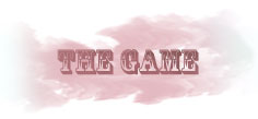 The Game