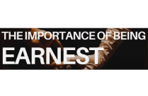 THE IMPORTANCE OF BEING EARNEST