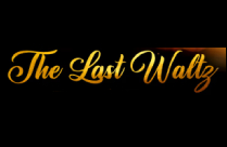 THE LAST WALTZ