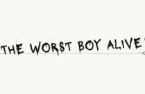 THE WORST BOY ALIVE