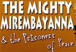 The Mighty Mirembayanna And The Prisoners Of Peace