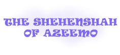 The Shehenshah Of Azeemo
