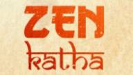ZEN KATHA