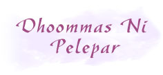 DHOOMMAS NI PELEPAR