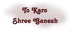 To Karo Shree Ganesh