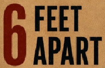 6 FEET APART