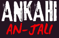 ANKAHI AN JALI