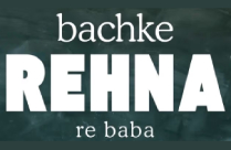 BACH KE REHNA RE BABA BY AAKSHAY YADUVANSHI