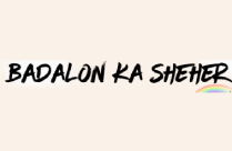 BADALON KA SHEHER