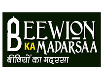 BEEWION KA MADARSA