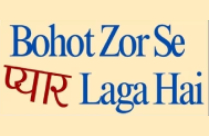 BOHOT ZOR SE PYAAR LAGA HAI