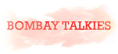 BOMBAY TALKIES (HINDI)