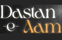 DASTAN E AAM