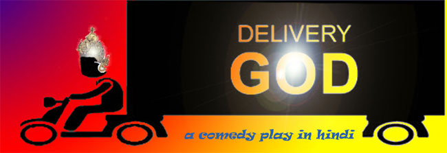 DELIVERY GOD Hindi Play