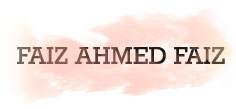 FAIZ AHMED FAIZ
