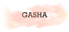 GASHA