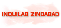 INQUILAB ZINDABAD